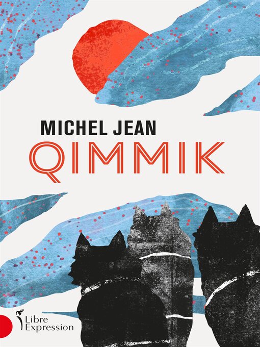 Title details for Qimmik by Michel Jean - Available